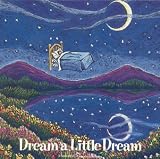 Dream A Little Dream (Transitions Music)