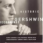 Historic Gershwin Recordings by Lawrence Tibbett, George Gershwin, Alexander Smallens, Arthur Fiedler, and Leonard Bernstein