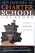Book Adventures of Charter School Creators: Leading from the Ground Up