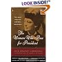 The Woman Who Ran for President: The Many Lives of Victoria Woodhull