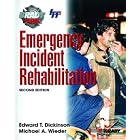 Click here to buy Emergency Incident Rehabilitation (2nd Edition) by  Edward V. Dickinson and Michael A. Wieder.