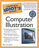 The Complete Idiot's Guide to Computer Illustration