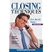 Closing Techniques: (That Really Work!)