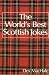 Book The World's Best Scottish Jokes (World's Best Jokes)