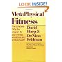 Metaphysical Fitness: A Complete 30 Day Program for Mental, Emotional, and Spiritual Health!