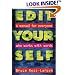 Edit Yourself: A Manual for Everyone Who Works With Words