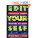 Edit Yourself: A Manual for Everyone Who Words with Words