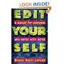 Edit Yourself: A Manual for Everyone Who Works with Words