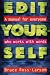 Edit Yourself: A Manual for Everyone Who Works with Words
