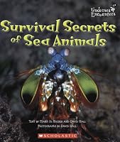 Survival Secrets of Sea Animals (Undersea Encounters)