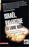 Isra�l, Palestine, le livre noir