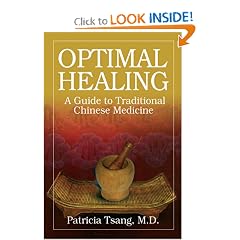 Optimal Healing: A Guide to Traditional Chinese Medicine