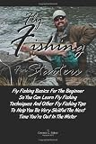 51SF2mtzEBL. SL160 photo 51SF2mtzEBL. SL160 Fly Fishing For Starters: Fly Fishing Basics For The Beginner So You Can Learn Fly Fishing Techniques And Other Fly Fishing Tips To Help You Be Very Skillful The Next Time Youre Out In The Water