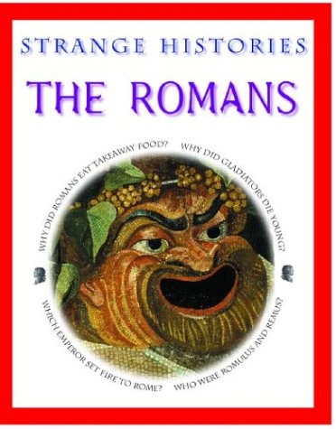 The Romans (Strange Histories)