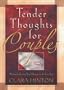 Tender Thoughts for Couples: Wisdom for Keeping Your Marriage on the Same Page