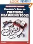 Mechanic's Guide to Precision Measurement Tools (Motorbooks Workshop)