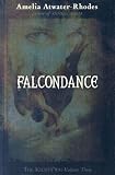 Falcondance: The Kiesha'ra: Volume Three (Kiesha'ra (Hardcover))