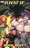 What If...?: Why Not Vol. 1 (Marvel Heroes)