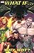 What If...?: Why Not Vol. 1 (Marvel Heroes)