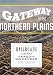 Gateway to the Northern Plains: Railroads and the Birth of Fargo and Moorhead