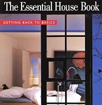 The Essential House Book: Getting Back to Basics (Qty & CN$ are pbk)