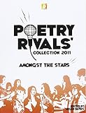Poetry Rivals 2011. Amongst the stars