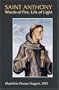 St. Anthony: Words of Fire, Life of Light
