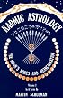 Karmic Astrology, Volume 1: The Moon's Nodes and Reincarnation (Karmic Astrology)