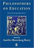 Philosophers on Education: New Historical Perspectives