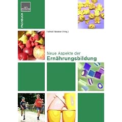 Neue Aspekte der Ern�hrungsbildung