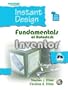 Instant Design Fundamentals Using Autodesk Inventor 6