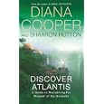 Discover Atlantis: A Guide to Reclaiming the Wisdom of the Ancients