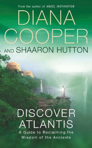 Discover Atlantis: A Guide to Reclaiming the Wisdom of the Ancients
