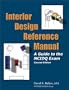 Interior Design Reference Manual: A Guide to the Ncidq Exam
