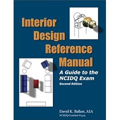 Interior Design Reference Manual:: A Guide to the Ncidq Exam