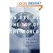 An Eye at the Top of the World: The Terrifying Legacy of the Cold War's Most Daring C.I.A. Operation