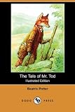 The Tale of Mr. Tod (The World of Beatrix Potter: Peter Rabbit)