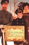 The Kitchen Boy: A Novel of the Last Tsar