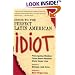 Guide to the Perfect Latin American Idiot