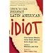 Guide to the Perfect Latin American Idiot