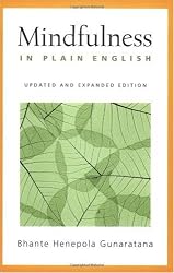 Mindfulness in Plain English: Revised and Expanded Edition
