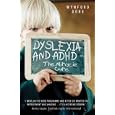 Dyslexia and ADHD: The Miracle Cure by Wynford Dore