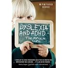 Dyslexia and ADHD: The Miracle Cure by  Wynford Dore