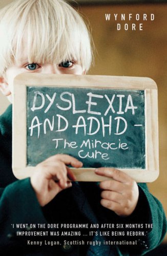 Books: Dyslexia and ADHD. The Miracle Cure