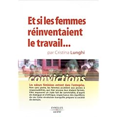 Et si les femmes r�inventaient le travail...