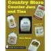 Country Store Counter Jars & T (Schiffer Book for Collectors)
