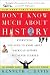 Books : DON'T KNOW MUCH ABOUT HISTORY