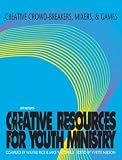 51SF8C3kR4L. SL160  Creative Crowd Breakers, Mixers, and Games (Creative Resources for Youth Ministry Series)