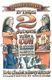 It Takes 2 Judges to Try a Cow & Other Strange Legal Twists
