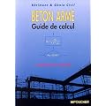 B�ton arm�, guide de calcul : B�timent et g�nie civil